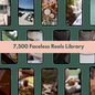 7,500 Faceless Reels Library